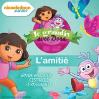 Je grandis avec Dora : l'amitié à télécharger 