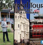 Le grand tour, du Québec à la Louisiane à télécharger 