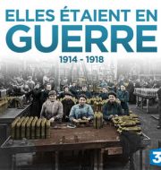 Elles étaient en guerre (1914-1918) à télécharger 