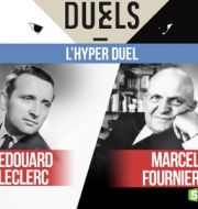 Edouard Leclerc / Marcel Fournier - l'hyper Duel à télécharger 