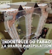 Cash investigation : industrie du tabac, la grande manipulation à télécharger 