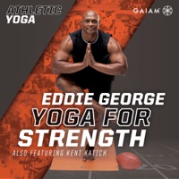 Athletic Yoga, Yoga for Strength with Eddie George à télécharger 