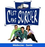 C’est pas sorcier, Médecine - Santé à télécharger 