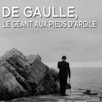 De Gaulle, le géant aux pieds d'argile à télécharger 