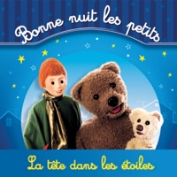 Bonne nuit les petits: La tête dans les étoiles à télécharger 