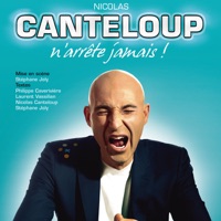 Nicolas Canteloup n'arrête jamais ! à télécharger 