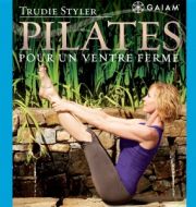 Gaiam: Trudie Styler Pilates Pour un Ventre Ferme à télécharger 