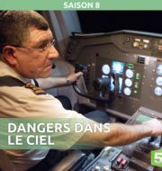 Dangers dans le ciel, Saison 8 à télécharger 