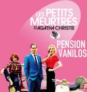 Les petits meurtres d'Agatha Christie, Saison 2, Ep 8 : Pension Vanilos à télécharger 