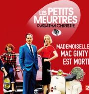 Les petits meurtres d'Agatha Christie, Saison 2, Ep 10 : Mademoiselle Mac Ginty est morte à télécharger 