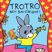Trotro fait son cirque ! à télécharger 