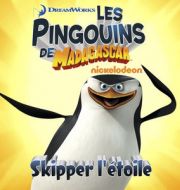 Les Pingouins de Madagascar: Skipper l'étoile à télécharger 