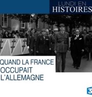 Lundi en histoires :  Quand la France occupait l'Allemagne à télécharger 