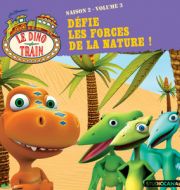 Le Dino train : Défie les forces de la nature ! à télécharger 