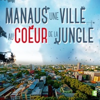 Manaus, une ville au cœur de la jungle, saison 1 à télécharger 