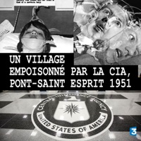 Un village empoisonné par la CIA, Pont-Saint Esprit 1951 à télécharger 