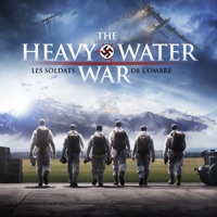 The Heavy Water War, Les Soldats de l'Ombre (VF) à télécharger 
