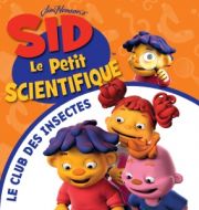 Sid le petit scientifique, Vol. 2: Le club des insectes à télécharger 