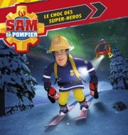 Sam le pompier, Vol. 12: Le choc des super-heros à télécharger 