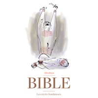 Bible, les récits fondateurs, Vol. 2 : Abraham à télécharger 