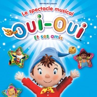 Oui-Oui, et ses amis –  Le spectacle musical à télécharger 