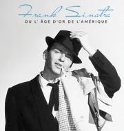 Frank Sinatra ou l'âge d'or de l'Amérique à télécharger 