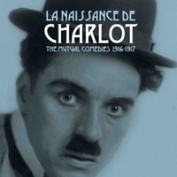 La naissance de Charlot, The Mutual Comedies 1916-1917 à télécharger 