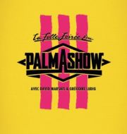 La Folle Soirée du Palmashow 3 à télécharger 