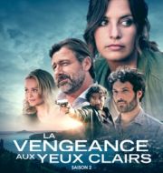 La Vengeance aux yeux clairs, Saison 2 à télécharger 