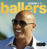Ballers, Saisons 1-3 (VOST) à télécharger 