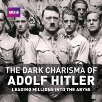 The Dark Charisma of Adolf Hitler: Leading Millions Into the Abyss à télécharger 