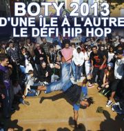 Boty 2013 ; d'une île à l'autre, le défi Hip Hop à télécharger 
