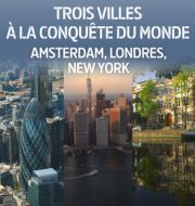 3 villes à la conquête du monde : Amsterdam, Londres, New York à télécharger 