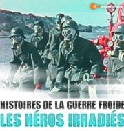 Les Héros Irradiés - Histoires de la guerre froide à télécharger 