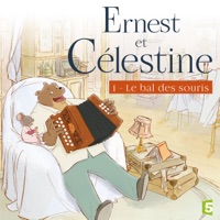 Ernest et Célestine, Saison 1, Vol.1, Le bal des souris à télécharger 