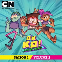 OK K.O.! Let's Be Heroes - Saison 1 - Volume 2 à télécharger 
