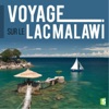 Télécharger Voyage sur le lac Malawi