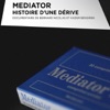 Télécharger Mediator, histoire d'une dérive