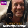 Acheter L'aventure amazonienne en DVD