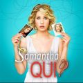 Télécharger Samantha qui ?, Saison 1