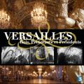 Acheter Versailles : Rois, Princesses et Présidents en DVD