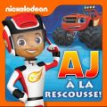 Télécharger Blaze et les Monster Machines - AJ à la rescousse !