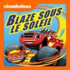 Télécharger Blaze et les Monster Machines - Blaze sous le soleil