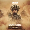 Télécharger Our Girl, Nepal