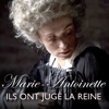 Télécharger Marie-Antoinette, ils ont jugé la reine