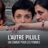 Télécharger L'autre pilule, un combat pour les femmes