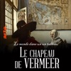 Télécharger Le monde dans un tableau - Le chapeau de Vermeer