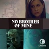 Télécharger No Brother of Mine