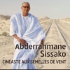 Télécharger Abderrahmane Sissako - Cinéaste aux semelles de vent