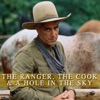 Acheter The Ranger, the Cook, and a Hole in the Sky en DVD